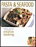 Pasta& Seafood: Creative Cooking