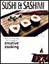 Sushi&Sashimi: creative cooking